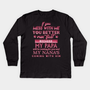 MY Nana & Papa Will Get You (pink version) Kids Long Sleeve T-Shirt